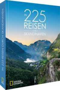 In 225 Reisen durch Skandinavien （2025. 288 S. 29.6 cm）