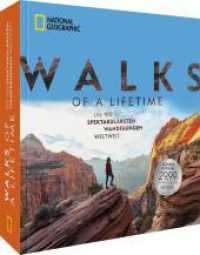 Sonderausgabe Walks of a LIfetime : Die 100 spektakul&auml;rsten Wanderungen weltweit