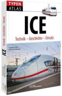 Typenatlas ICE : Technik - Geschichte - Einsatz （2025. 160 S. 23.5 cm）