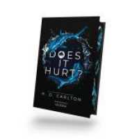 DOES IT HURT? : DARK ROMANCE | Der TikTok-Erfolg auf Deutsch! （2024. 496 S. 21 cm）