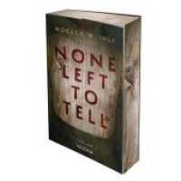 None Left to Tell : Thriller - Mit limitiertem Farbschnitt!