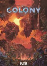 Colony. Band 8 : Vorhersage (Colony 8) （1. Auflage. 2024. 48 S. komplett farbiges Comicalbum. 32 cm）