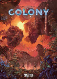 Colony. Band 8 : Vorhersage (Colony 8) （1. Auflage. 2024. 48 S. komplett farbiges Comicalbum. 32 cm）