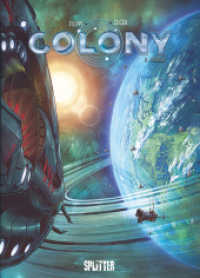 Colony. Band 9 : Trübsal (Colony 9) （1. Auflage. 2025. 48 S. komplett farbiges Comicalbum. 323 mm）