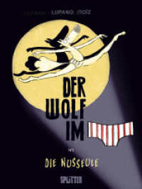 Der Wolf im Slip. Band 6 : Der Wolf im Slip in »Die Nusseule« (Der Wolf im Slip 6) （1. Auflage. 2023. 40 S. komplett farbiges Comicalbum. 32 cm）