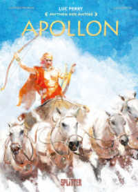 Mythen der Antike: Apollon (Mythen der Antike 26) （1. Auflage. 2024. 56 S. komplett farbiges Comicalbum. 32 cm）