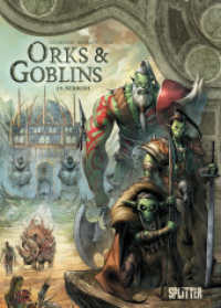Orks & Goblins. Band 19 : Nerrom (Orks und Goblins 19) （1. Auflage. 2023. 64 S. komplett farbiges Comicalbum. 32 cm）