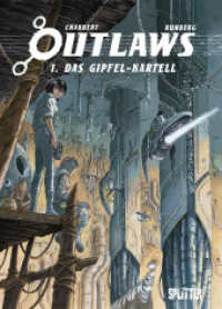 Outlaws. Band 1 : Das Gipfel-Kartell (Outlaws 1) （1. Aufl. 2023. 56 S. komplett farbiges Comicalbum. 32 cm）