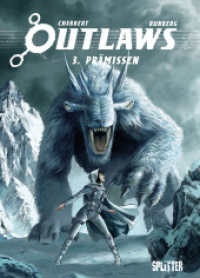 Outlaws. Band 3 : Prämissen (Outlaws 3) （1. Aufl. 2026. 56 S. komplett farbiges Comicalbum. 323 mm）