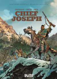 Die Wahre Geschichte des Wilden Westens: Chief Joseph (Die wahre Geschichte des Wilden Westens 5) （1. Auflage. 2024. 56 S. komplett farbiges Comicalbum. 320 mm）