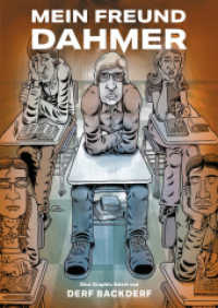 Mein Freund Dahmer : Eine Graphic Novel über den Serienkiller Jeffrey Dahmer von Derf Backderf （1. Auflage. 2024. 224 S. Comicalbum in schwarz-weiß. 28 cm）