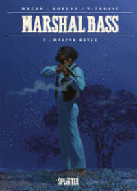 Marshal Bass. Band 7 : Master Bryce (Marshal Bass 7) （1. Auflage. 2023. 56 S. komplett farbiges Comicalbum. 32 cm）