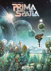 Prima Spatia. Band 2 (Prima Spatia 2) （1. Auflage. 2024. 56 S. komplett farbiges Comicalbum. 32 cm）