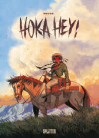Hoka Hey! （1. Auflage. 2024. 224 S. komplett farbiges Comicalbum. 32 cm）