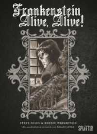 Frankenstein Alive, Alive! （1. Auflage. 2024. 104 S. Comicalbum mit größtenteils schwar）