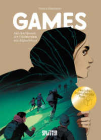 Games - auf den Spuren der Flüchtenden aus Afghanistan : Eine dokumentarische Graphic Novel. Ausgezeichnet mit dem Deutschen Jugendliteraturpreis in der Sparte Sachbuch 2024 （3. Aufl. 2023. 96 S. komplett farbiges Comicalbum. 323 mm）