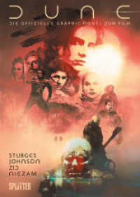 Dune: Die offizielle Graphic Novel zum Film (Dune: Die offizielle Graphic Novel zum Film 1) （1. Auflage. 2023. 136 S. komplett farbiges Comicalbum. 28 cm）
