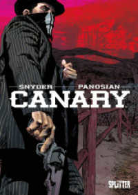 Canary （1. Auflage. 2024. 160 S. komplett farbiges Comicalbum. 28 cm）