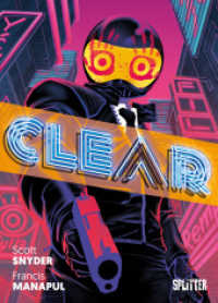 Clear （1. Auflage. 2024. 144 S. komplett farbiges Comicalbum. 28 cm）