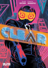 Clear （1. Auflage. 2024. 144 S. komplett farbiges Comicalbum. 28 cm）