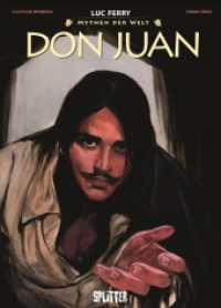 Mythen der Welt: Don Juan (Mythen der Welt 3) （1. Auflage. 2024. 112 S. komplett farbiges Comicalbum. 32 cm）