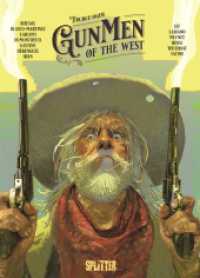Gunmen of the West （1. Auflage. 2024. 112 S. komplett farbiges Comicalbum. 32.3 cm）