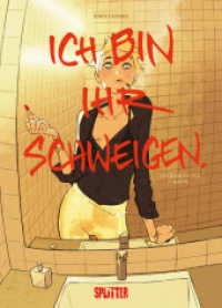 Ich bin ihr Schweigen : Ein Barcelona-Krimi （1. Auflage. 2024. 112 S. komplett farbiges Comicalbum. 323 mm）