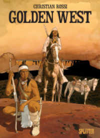 Golden West （1. Auflage. 2024. 168 S. komplett farbiges Comicalbum. 32.3 cm）