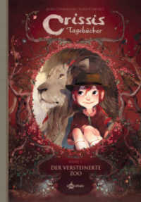 Crissis Tagebücher. Band 1 : Der versteinerte Zoo (Crissis Tagebücher 1) （1. Auflage. 2025. 80 S. komplett farbiges Comicalbum. 240 mm）