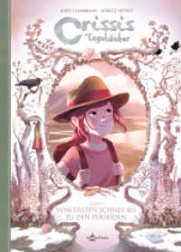 Crissis Tagebücher. Band 5 : Vom ersten Schnee bis zu den Perseiden (Crissis Tagebücher 5) （1. Auflage. 2025. 88 S. komplett farbiges Comicalbum. 240 mm）