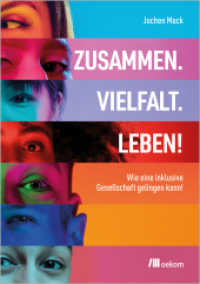 Zusammen. Vielfalt. Leben! : Wie eine inklusive Gesellschaft gelingen kann （2024. 184 S. 210 mm）