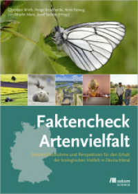 Faktencheck Artenvielfalt : Bestandsaufnahme und Perspektiven für den Erhalt der biologischen Vielfalt in Deutschland （2024. 1256 S. Farbfotos, Schaubilder. 297 mm）