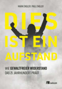 Dies ist ein Aufstand : Wie gewaltfreier Widerstand das 21. Jahrhundert prägt （2024. 384 S. 210 mm）