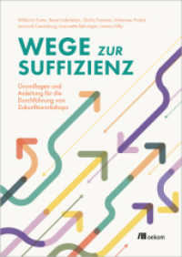 Wege zur Suffizienz : Grundlagen und Anleitung für die Durchführung von Zukunftsworkshops （2024. 80 S. 297 mm）
