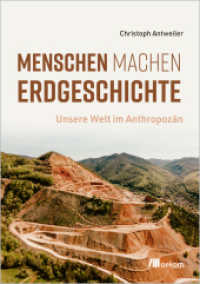 Menschen machen Erdgeschichte : Unsere Welt im Anthropozän （2025. 786 S. 210 mm）