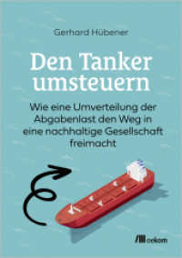 Den Tanker umsteuern : Wie eine Umverteilung der Abgabenlast den Weg in eine nachhaltige Gesellschaft freimacht