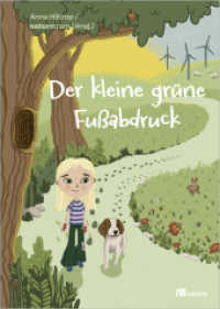 Der kleine grüne Fußabdruck （2025. 32 S. Farbzeichn. 297 mm）