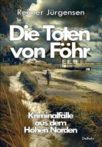 Die Toten von Föhr - Kriminalfälle aus dem Hohen Norden （2024. 350 S. 21 cm）
