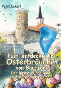Pusti entdeckt die Osterbräuche von Bautzen - Der kleine Wirbelwind auf Entdeckungsreise （2025. 100 S. 21 cm）