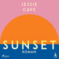 Sunset, 1 Audio-CD, MP3 : Roman. 697 Min.. Ungekürzte Ausgabe.Lesung （2023. 12 x 14 cm）