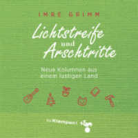 Lichtstreife und Arschtritte, Audio-CD, MP3 : Neue Kolumnen aus einem lustigen Land. 300 Min.. Lesung （2024. 4 S. 12.5 x 14.2 cm）