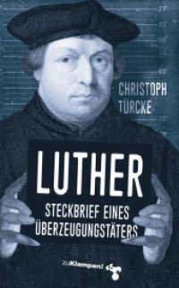Luther - Steckbrief eines Überzeugungstäters （2023. 118 S. 18.5 cm）