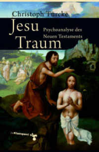 Jesu Traum : Psychoanalyse des Neues Testaments （5. Aufl. 2025. 162 S. 19 cm）