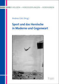 Sport und das Heroische in Moderne und Gegenwart (Helden - Heroisierungen - Heroismen 21) （2024. 189 S. 240.0 mm）