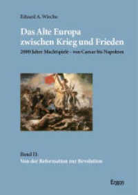 Das Alte Europa zwischen Krieg und Frieden : 2000 Jahre Machtspiele - von Caesar bis Napoleon （2025. 352 S. 240.0 mm）