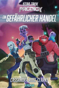 Star Trek - Prodigy : Ein gefährlicher Handel （2023. 192 S. 180 mm）