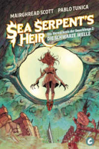 The Sea Serpent's Heir - Das Vermächtnis der Seeschlange 2 : Die schwarze Welle (The Sea Serpent's Heir - Das Vermächtnis der Seeschlange 2) （2024. 128 S. 210 mm）