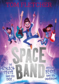 Space Band - Die schlechteste Band der Erde ... aber die beste Band des Universums （2026. 352 S. 205 mm）