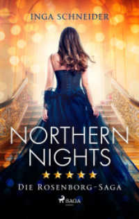 Northern Nights (Rosenborg-Saga, Band 2) : Glamour, Macht und bittere Intrigen: Die Rosenborg-Saga geht weiter. （2. Aufl. 2023. 400 S. 190 mm）