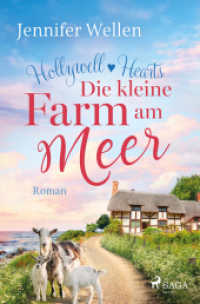 Die kleine Farm am Meer : Hollywell Hearts （2. Aufl. 2024. 398 S. 19 cm）